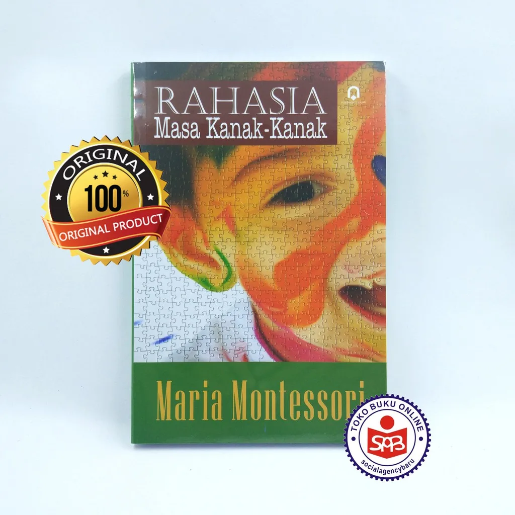Rahasia Masa Kanak Kanak - Maria Montessori