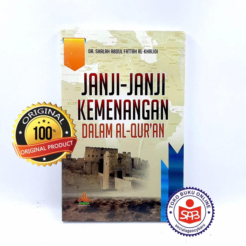Janji Janji Kemenangan Dalam Al Quran - Shalah Abdul Fattah