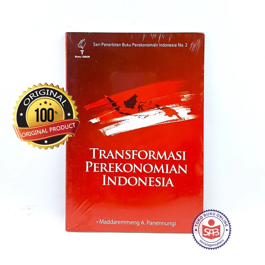 Transformasi Perekonomian Indonesia - Maddaremmeng A Panennungi