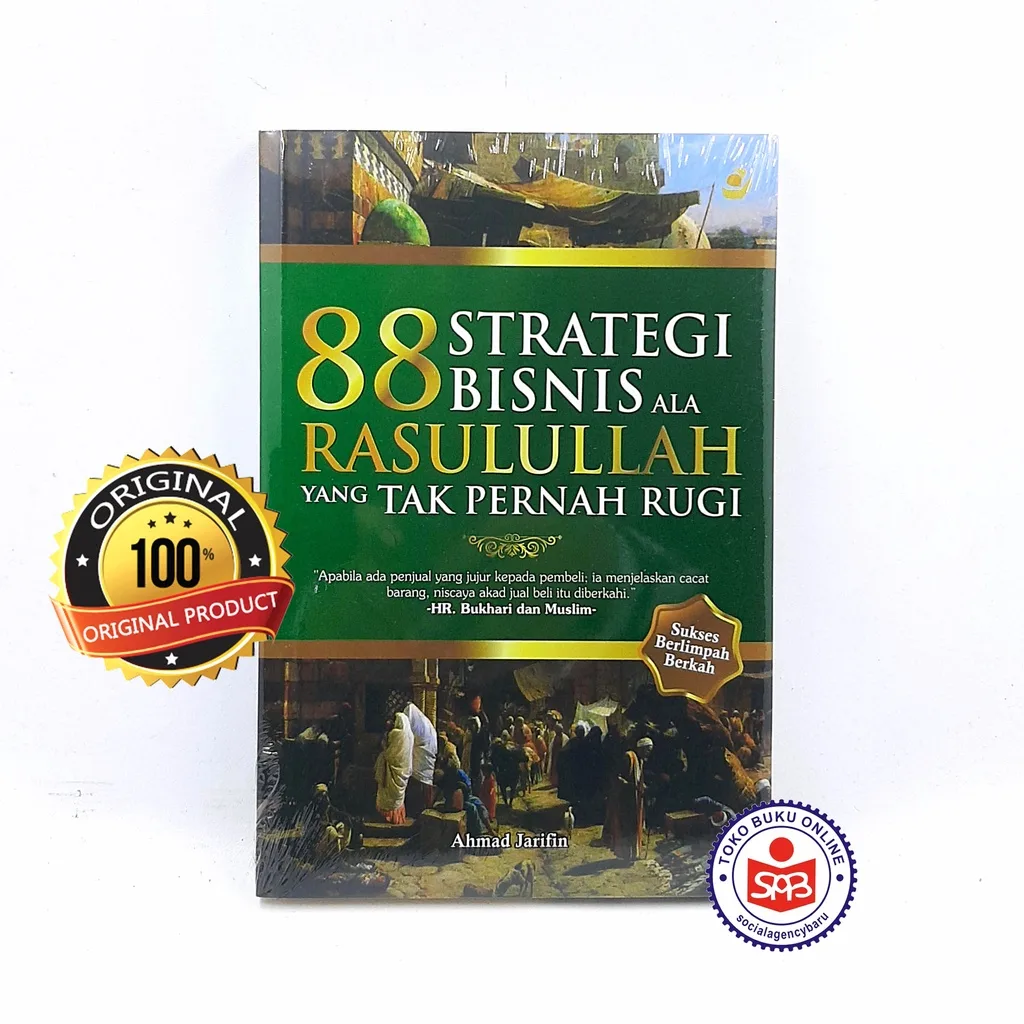 88 Strategi Bisnis Ala Rasulullah Yang Tak Pernah Rugi - Ahmad Jarifin