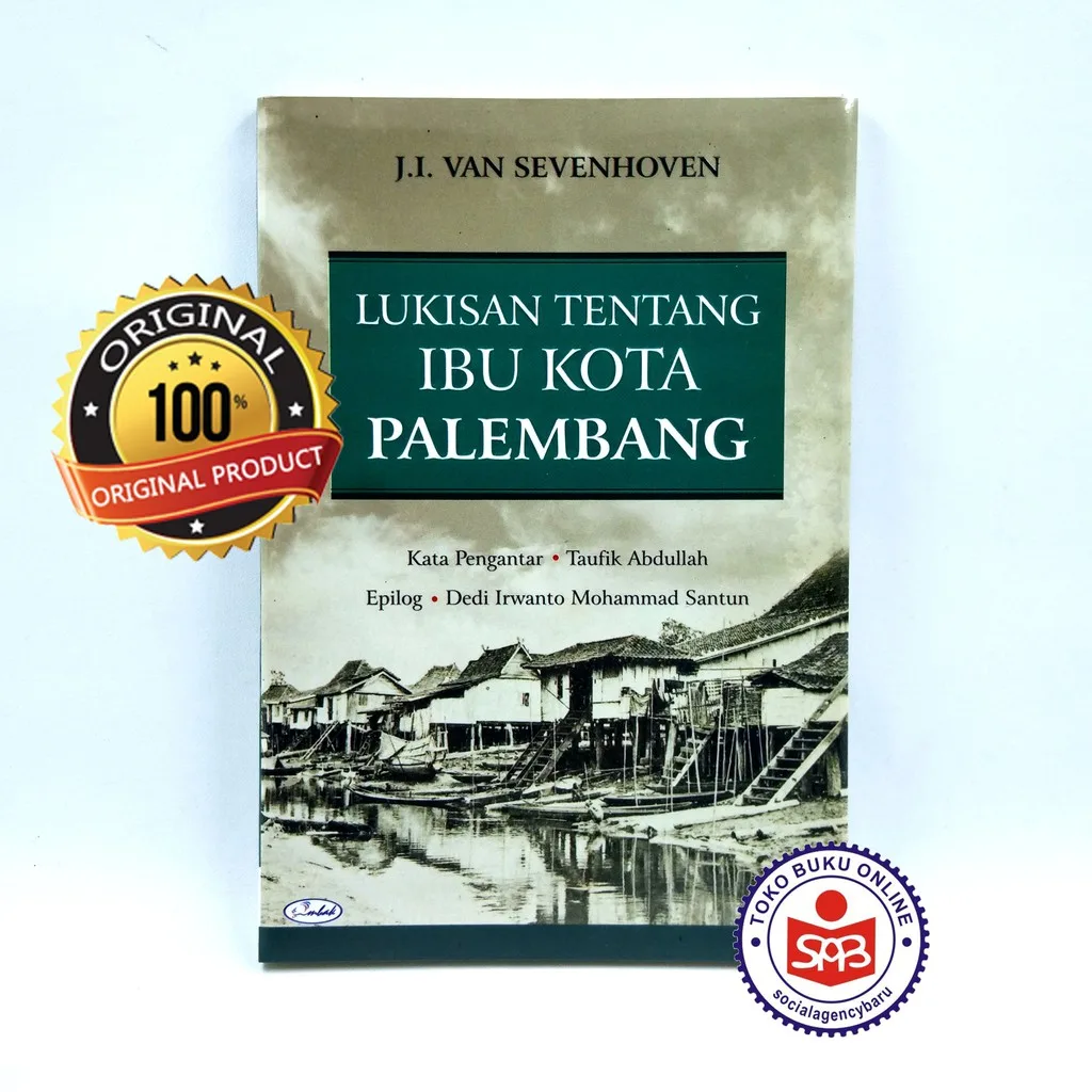 Lukisan Tentang Ibu Kota Palembang - J I Van Sevenhoven