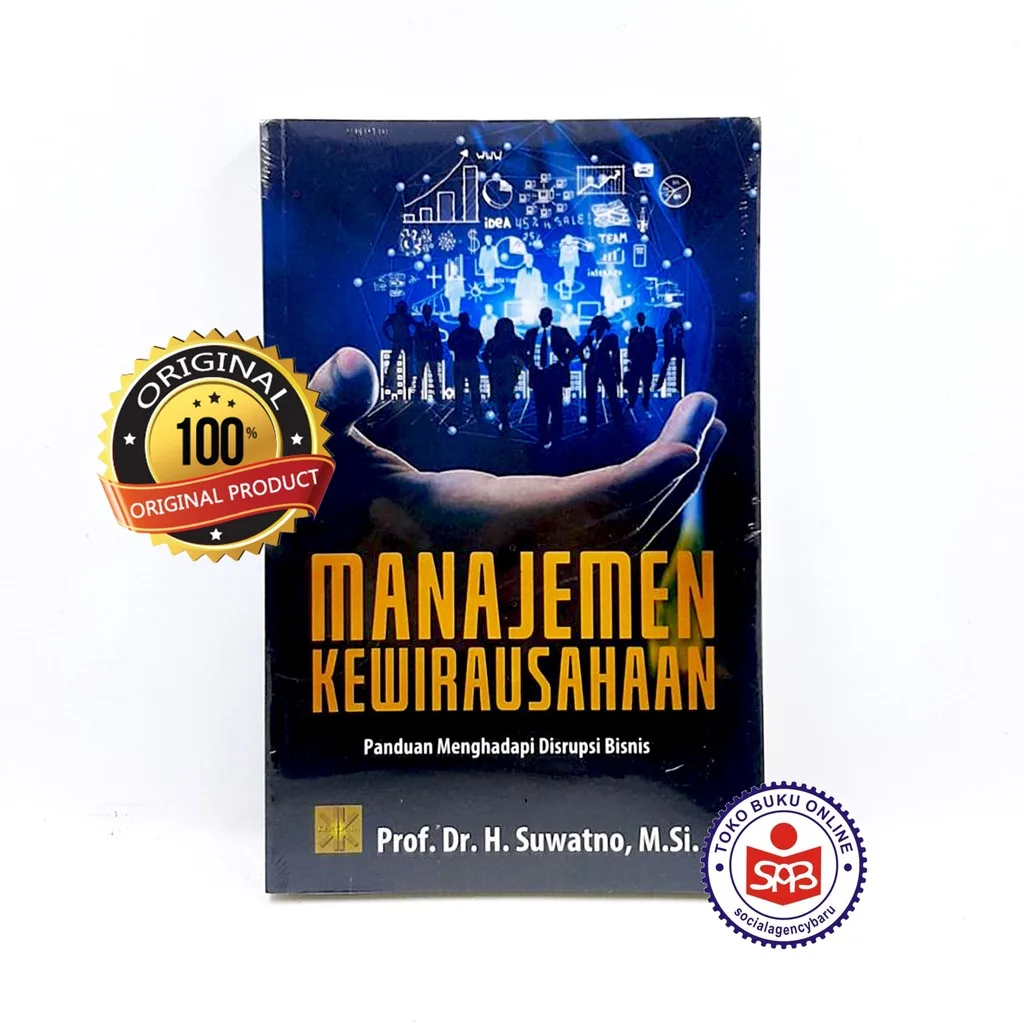 Manajemen Kewirausahaan Panduan Menghadapi Disrupsi Bisnis - Suwatno