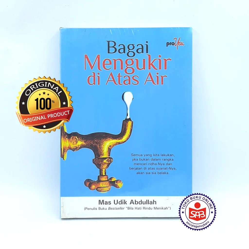 Bagai Mengukir di Atas Air - Mas Udik Abdullah