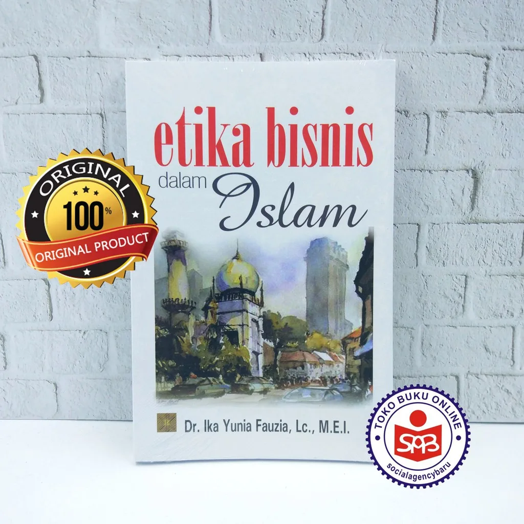Etika Bisnis Dalam Islam - Ika Yunia Fauzia