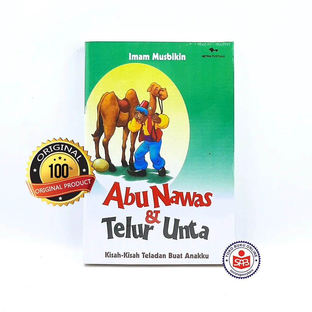 Abu Nawas Dan Telur Unta - Imam Musbikin