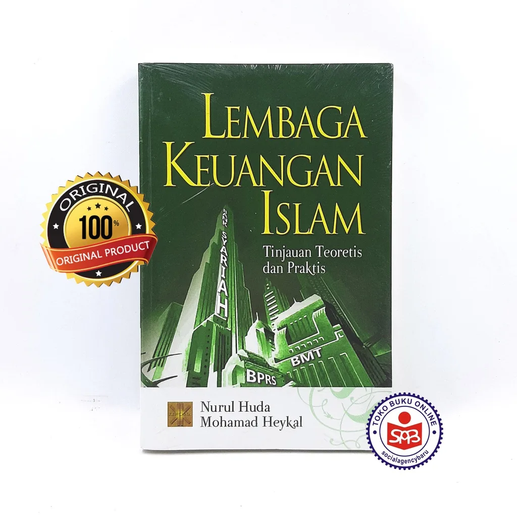 Lembaga Keuangan Islam Tinjauan Teoretis dan Praktis - Nurul Huda
