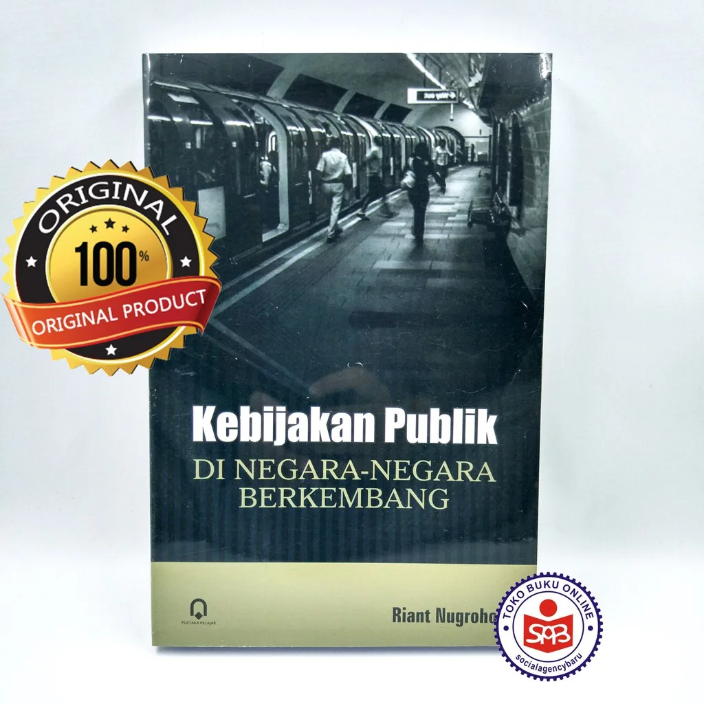 Kebijakan Publik di Negara-Negara Berkembang - Riant Nugroho
