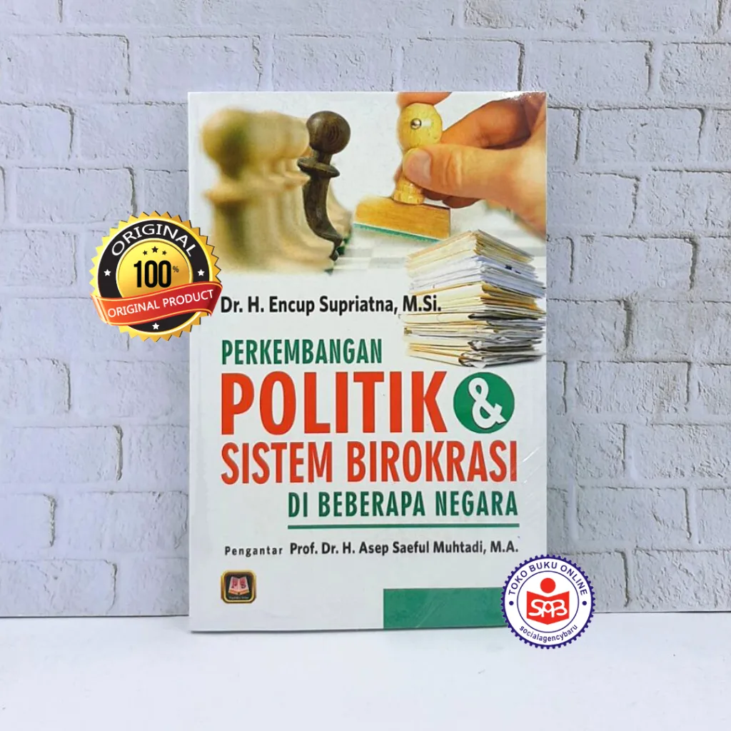 Perkembangan Politik dan Sistem Birokrasi di Beberapa Negara - Encup Supriatna