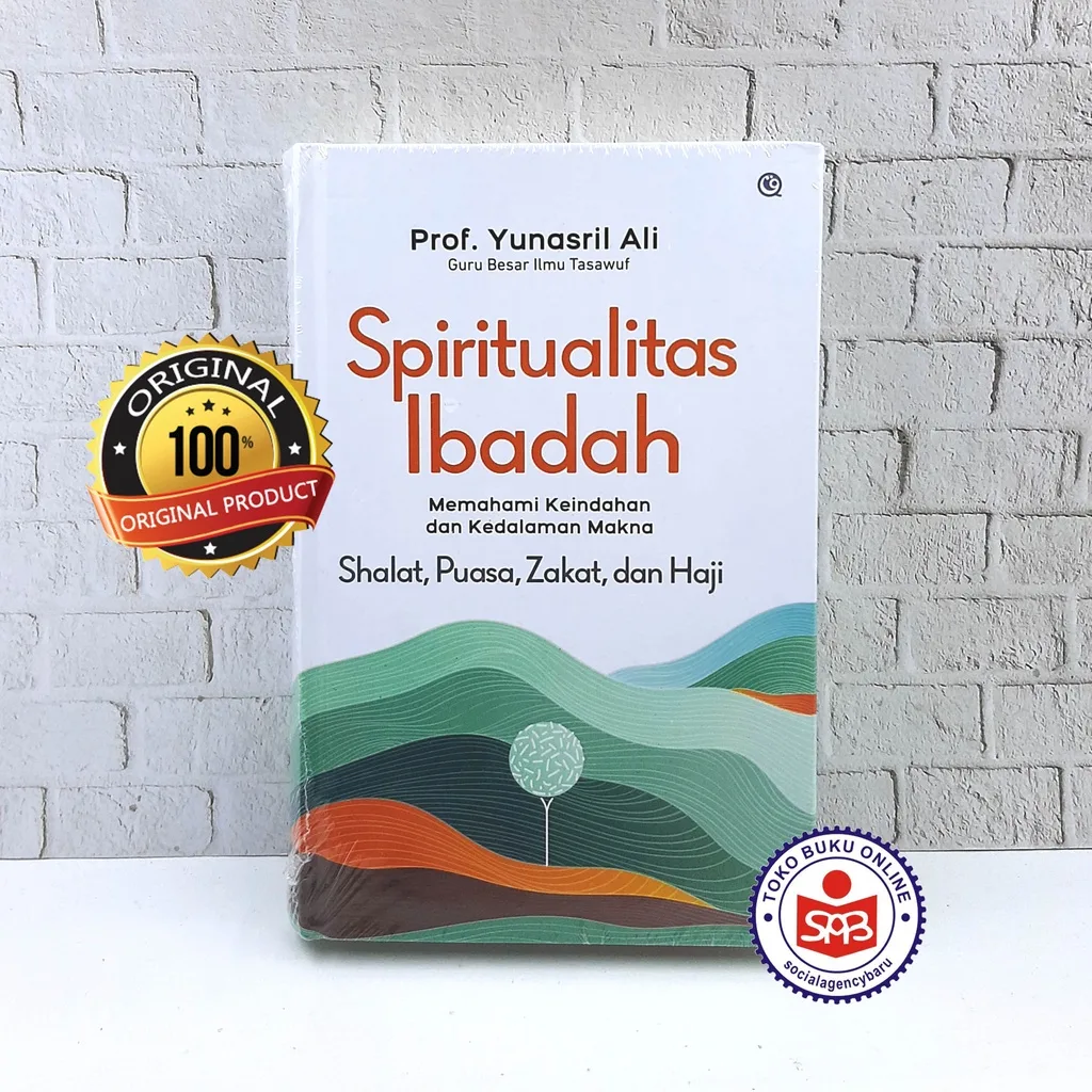 Spiritualitas Ibadah - Yunasril Ali