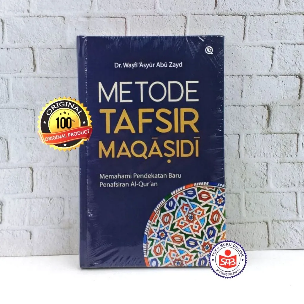 Metode Tafsir Maqasidi - Wasfi Asyur Abu Zayd