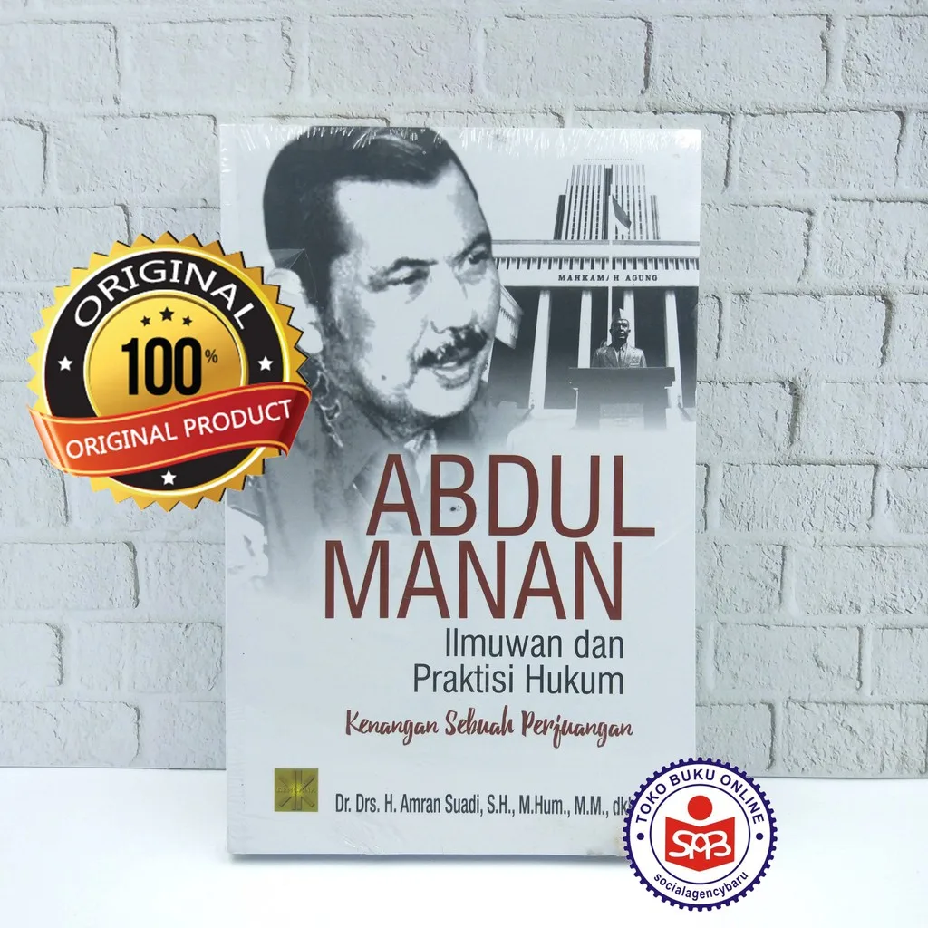Abdul Manan Ilmuwan Dan Praktisi Hukum - Amran Suadi