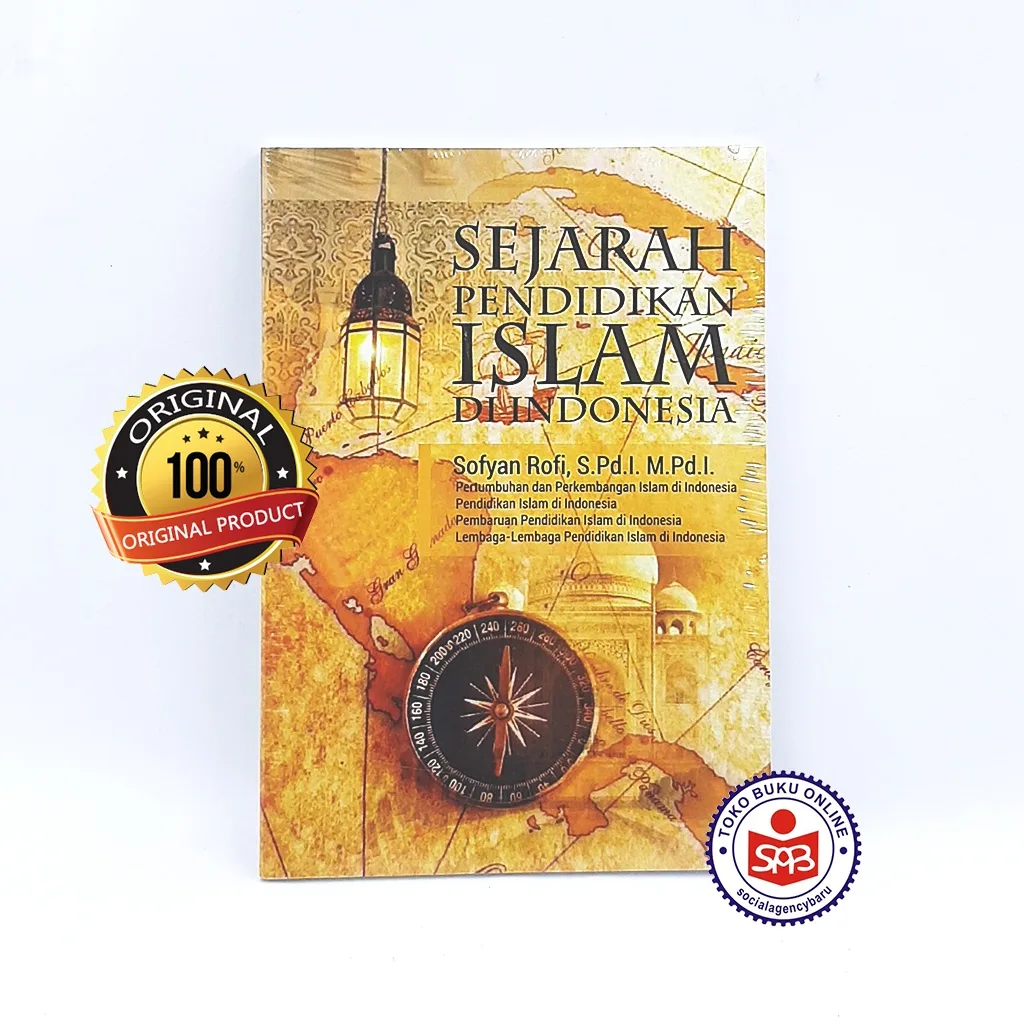 Sejarah Pendidikan Islam di Indonesia - Sofyan Rofi