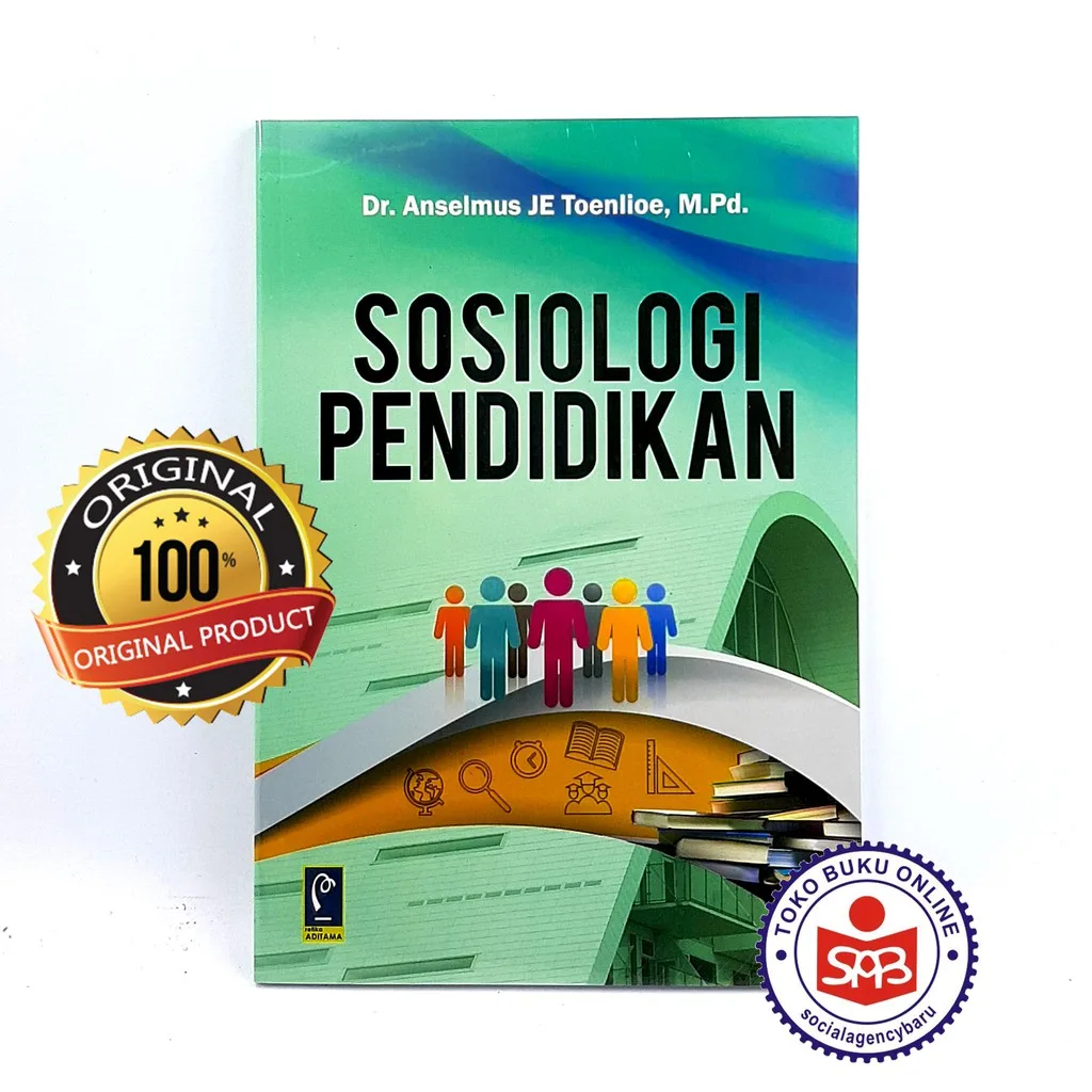 Sosiologi Pendidikan - Anselmus JE Toenlioe