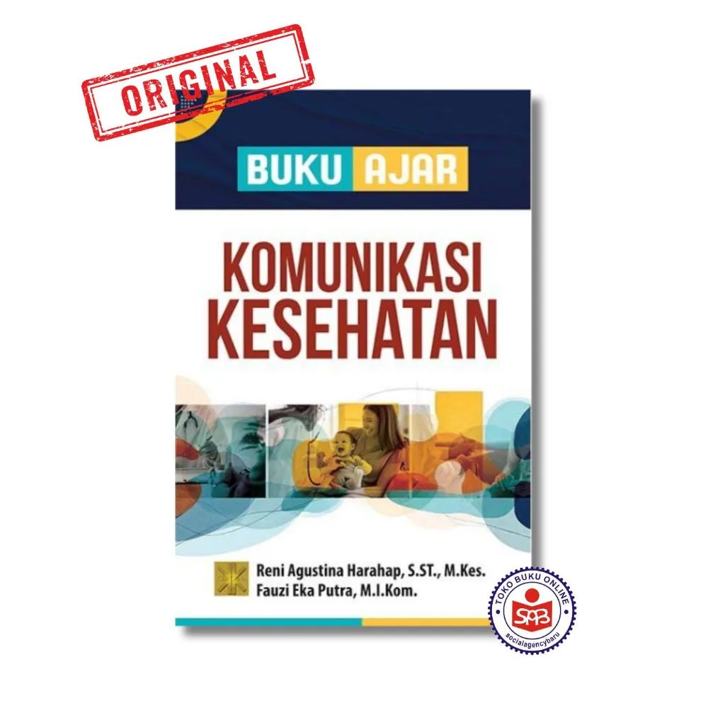 Buku Ajar Komunikasi Kesehatan - Reni Agustina Harahap