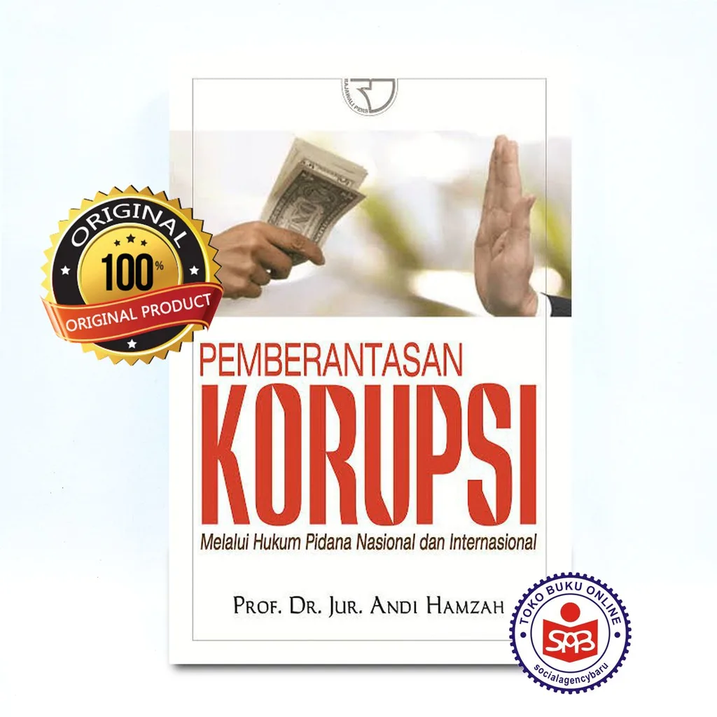 Pemberantasan Korupsi Melalui Hukum Pidana - Jur Andi Hamzah