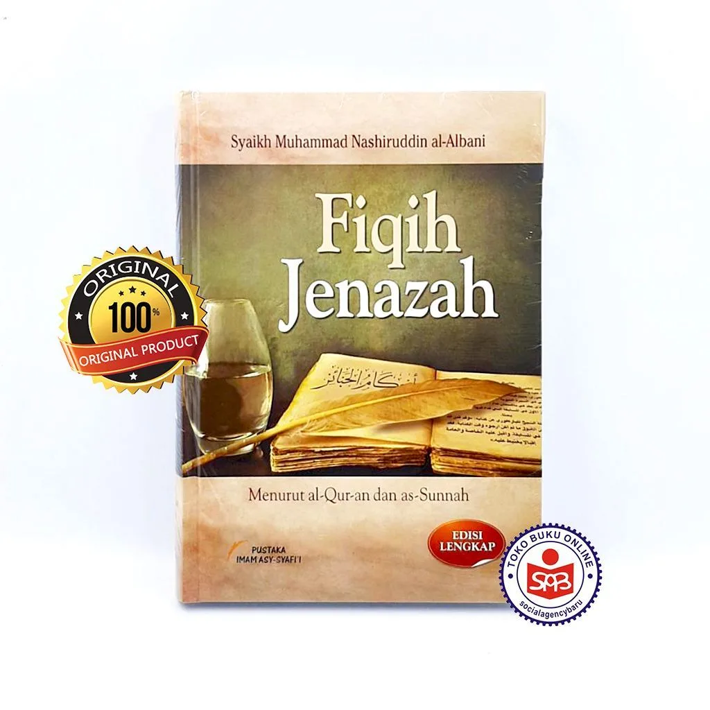 Fiqih Jenazah Menurut Al Quran dan As Sunnah - Syaikh Muhammad Nashiruddin Al Albani