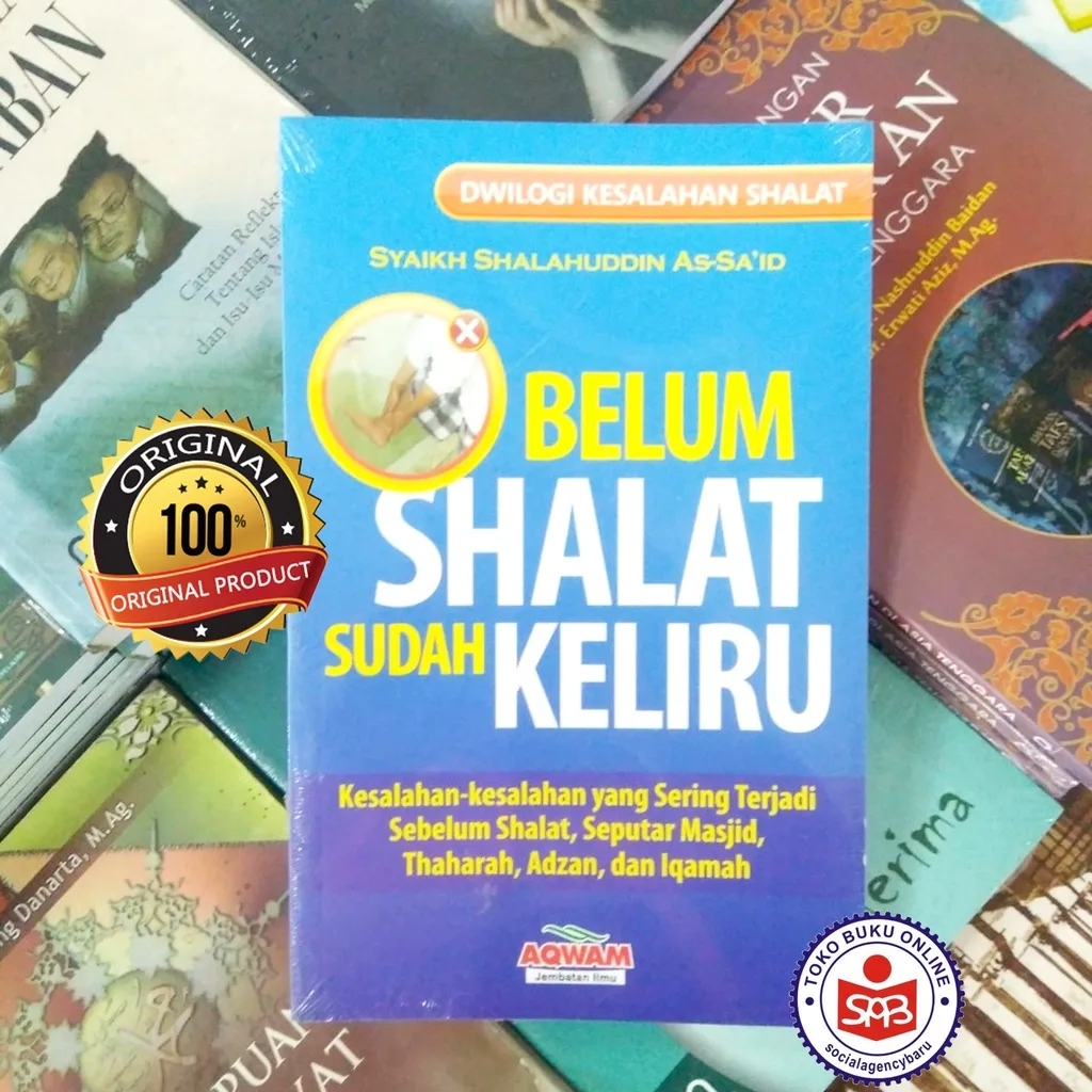 Belum Shalat Sudah Keliru - Syaikh Shalahuddin As Said