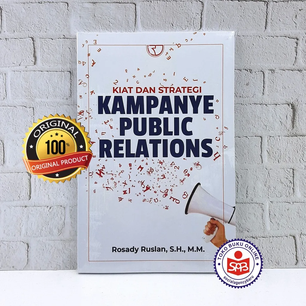 Kiat dan Strategi Kampanye Public Relations - Rosady Ruslan