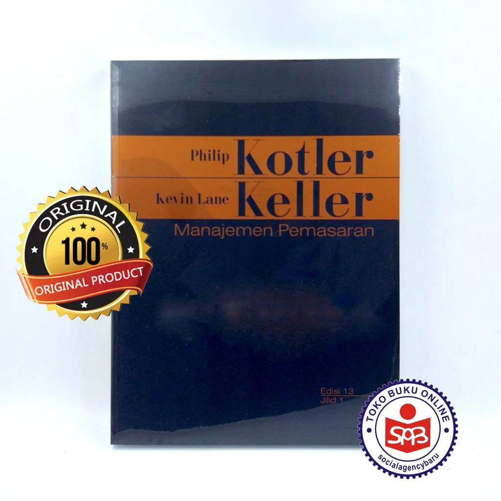 Manajemen Pemasaran Jilid 1 Edisi 13 - Philip Kotler