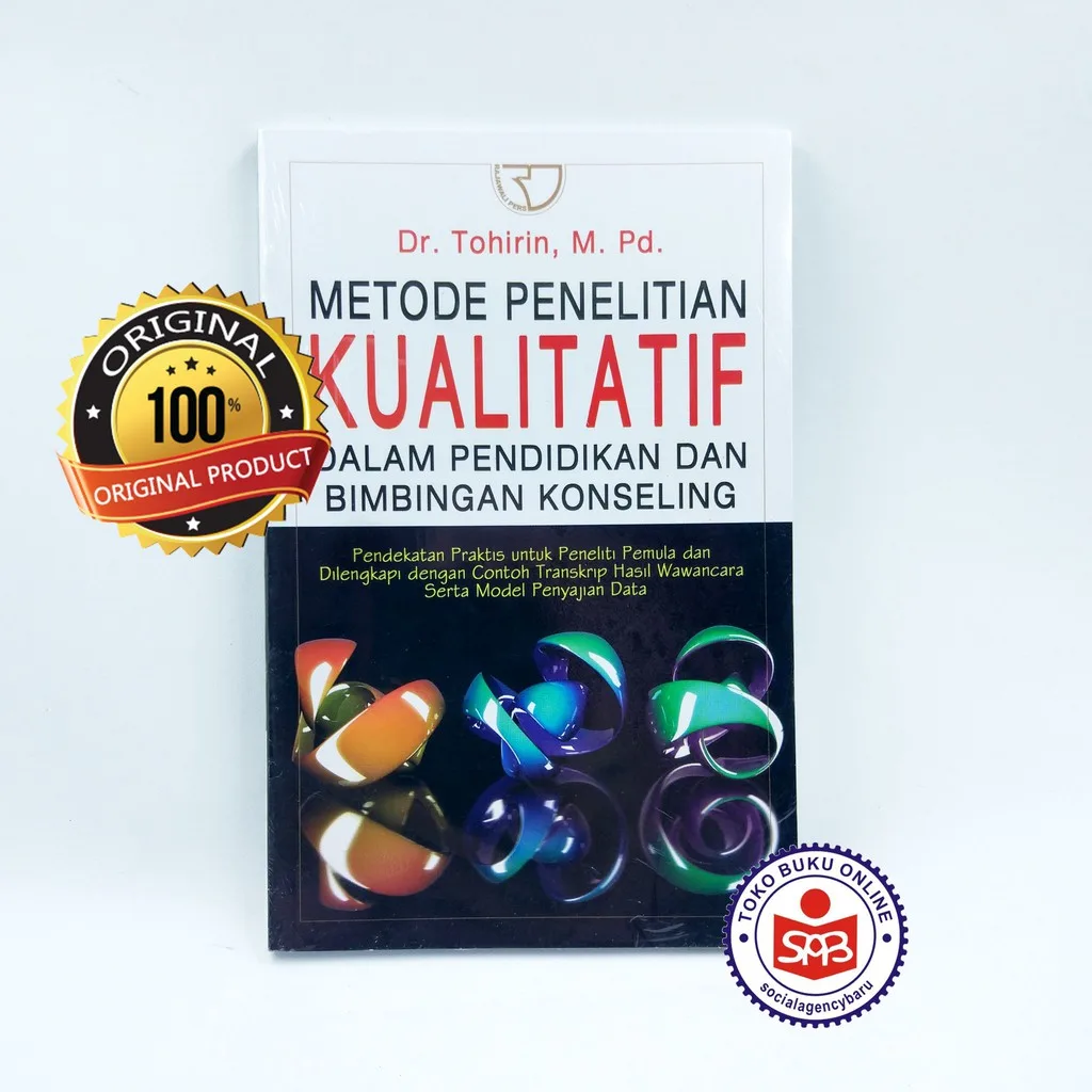 Metode Penelitian Kualitatif dalam Pendidikan dan Bimbingan Konseling - Tohirin