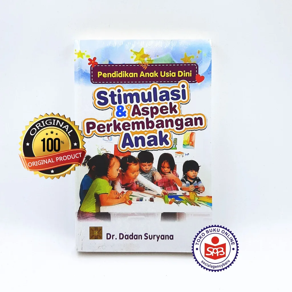 Pendidikan Anak Usia Dini Stimulasi dan Aspek Perkembangan Anak - Dadan Suryana