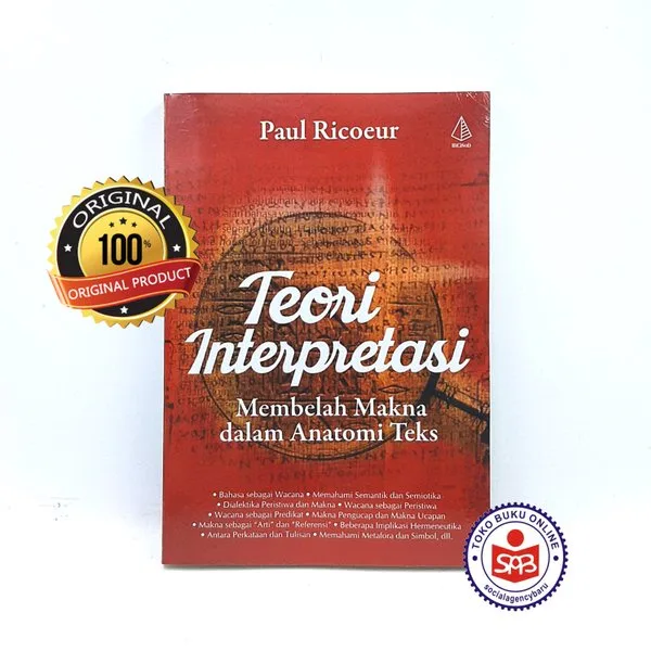 Teori Interpretasi Membelah Makna Dalam Anatomi Teks - Paul Ricoeur