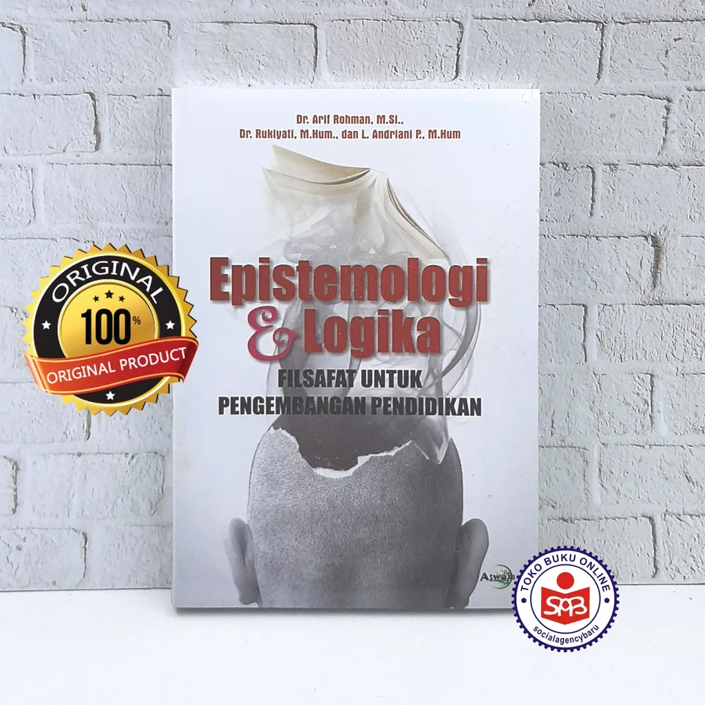 Epistemologi dan Logika Filsafat - Arif Rohman