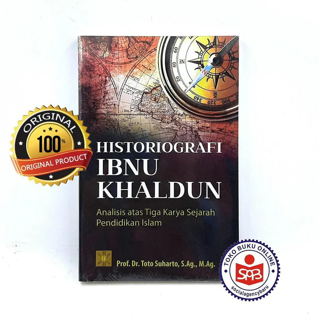 Historiografi Ibnu Khaldun - Toto Suharto