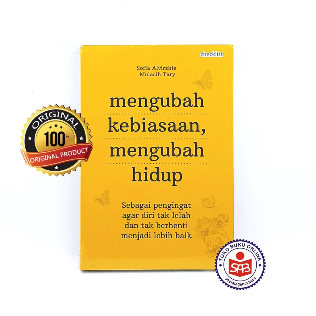 Mengubah Kebiasaan Mengubah Hidup - Sofia Alvirzhie
