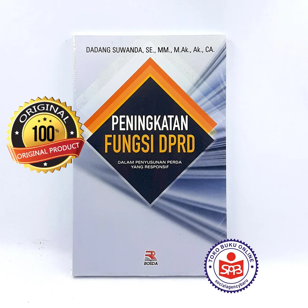 Peningkatan Fungsi DPRD Dalam Penyusunan Perda - Dadang Suwanda