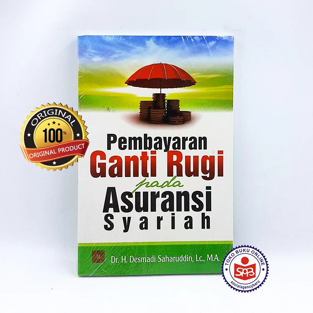 Pembayaran Ganti Rugi Pada Asuransi Syariah - Desmadi Saharuddin