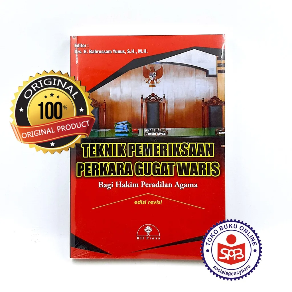 Teknik Pemeriksaan Perkara Gugat Waris - Bahrussam Yunus