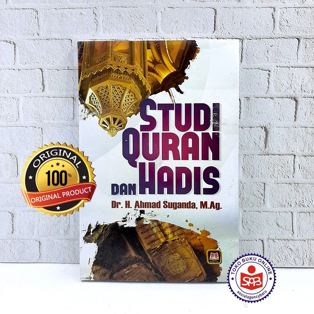 Studi Quran Dan Hadis - Ahmad Suganda