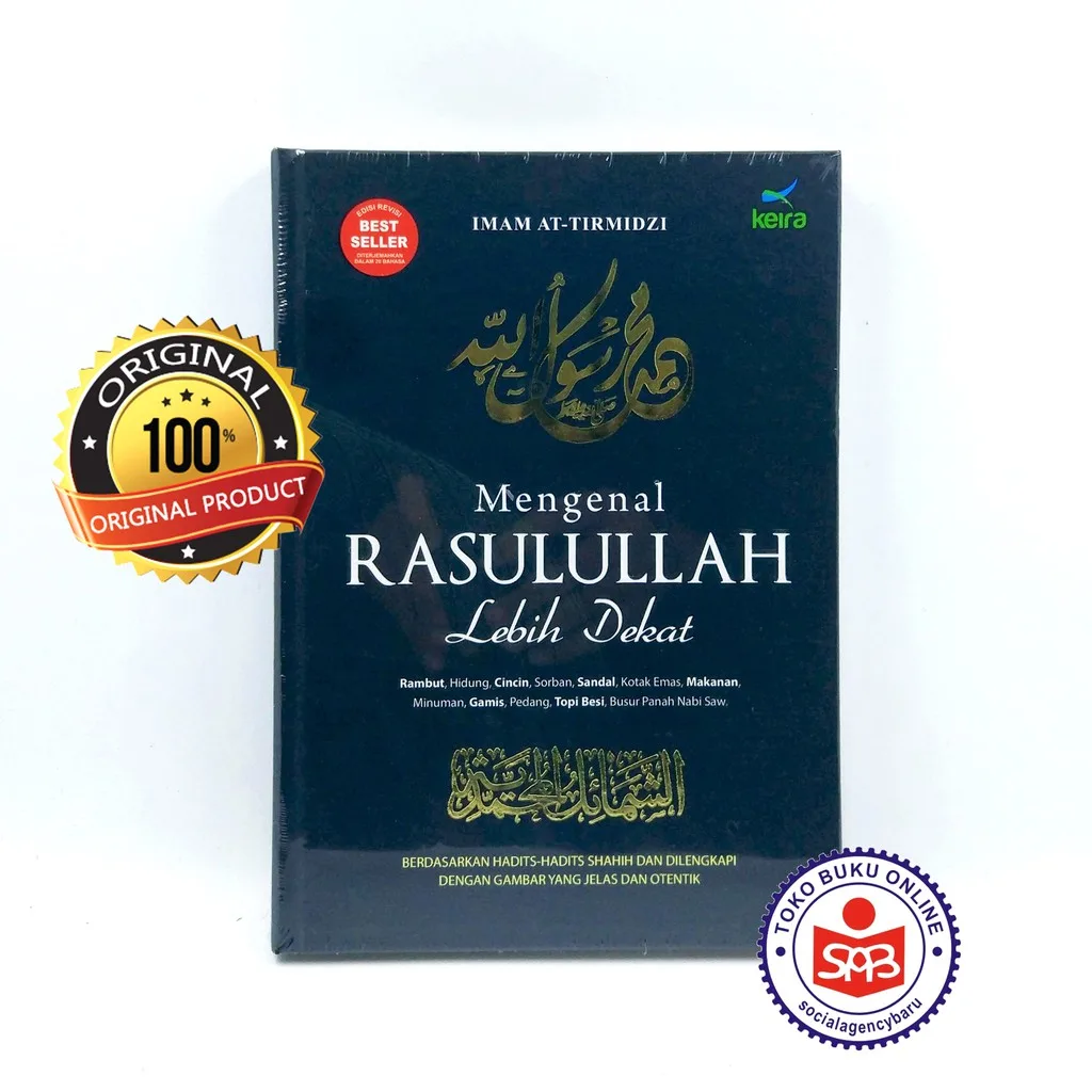 Mengenal Rasulullah Lebih Dekat - Imam At Tirmidzi