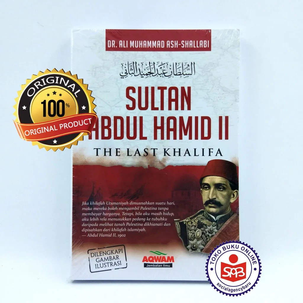 Sultan Abdul Hamid II The Last Khalifa - Ali Muhammad Ash Shallabi