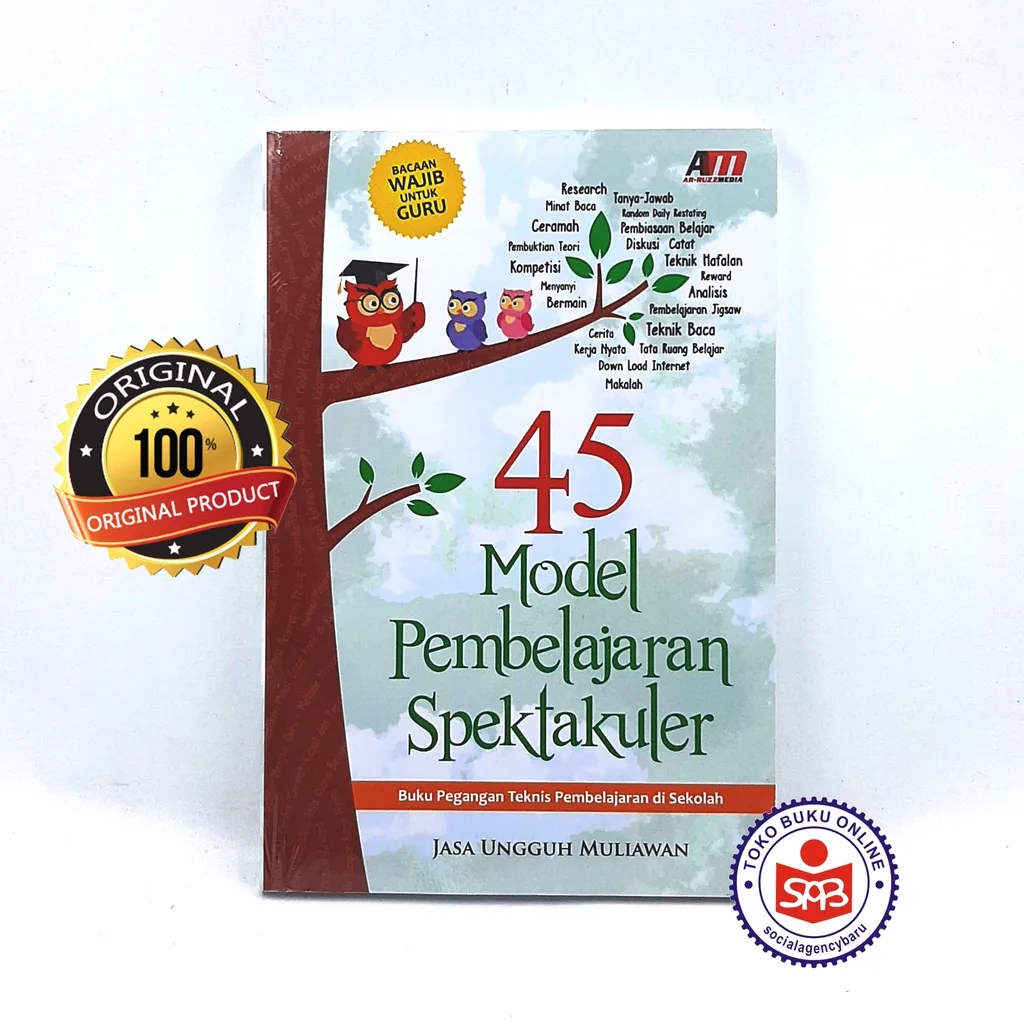 45 Model Pembelajaran Spektakuler - Jasa Ungguh Muliawan