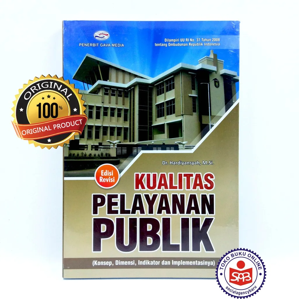 Kualitas Pelayanan Publik Konsep Dimensi Indikator dan Implementasinya - Hardiyansyah