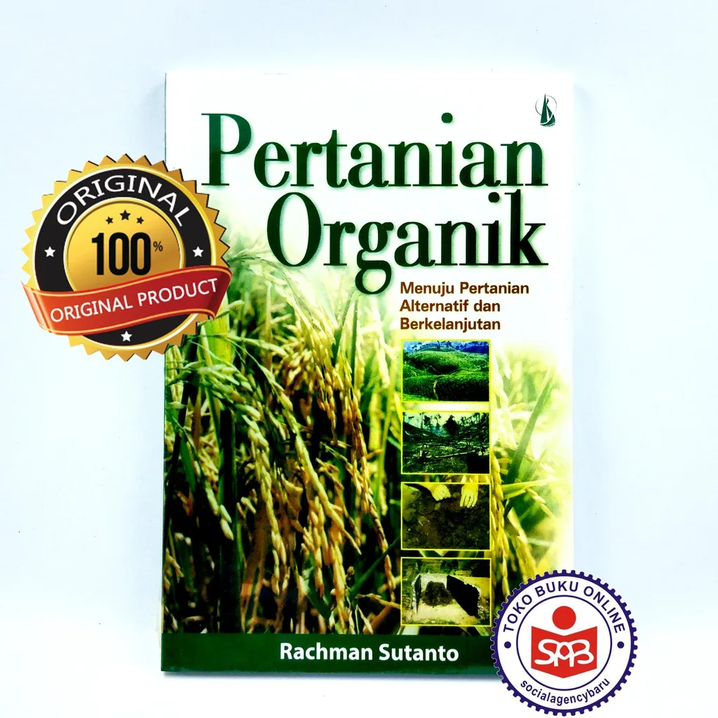 Pertanian Organik Menuju Pertanian Alternatif - Rachman Sutanto