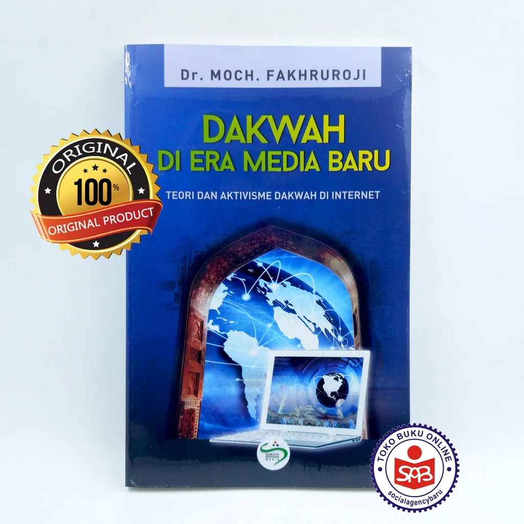 Dakwah Di Era Media Baru Teori Dan Aktivisme - Moch Fakhruroji