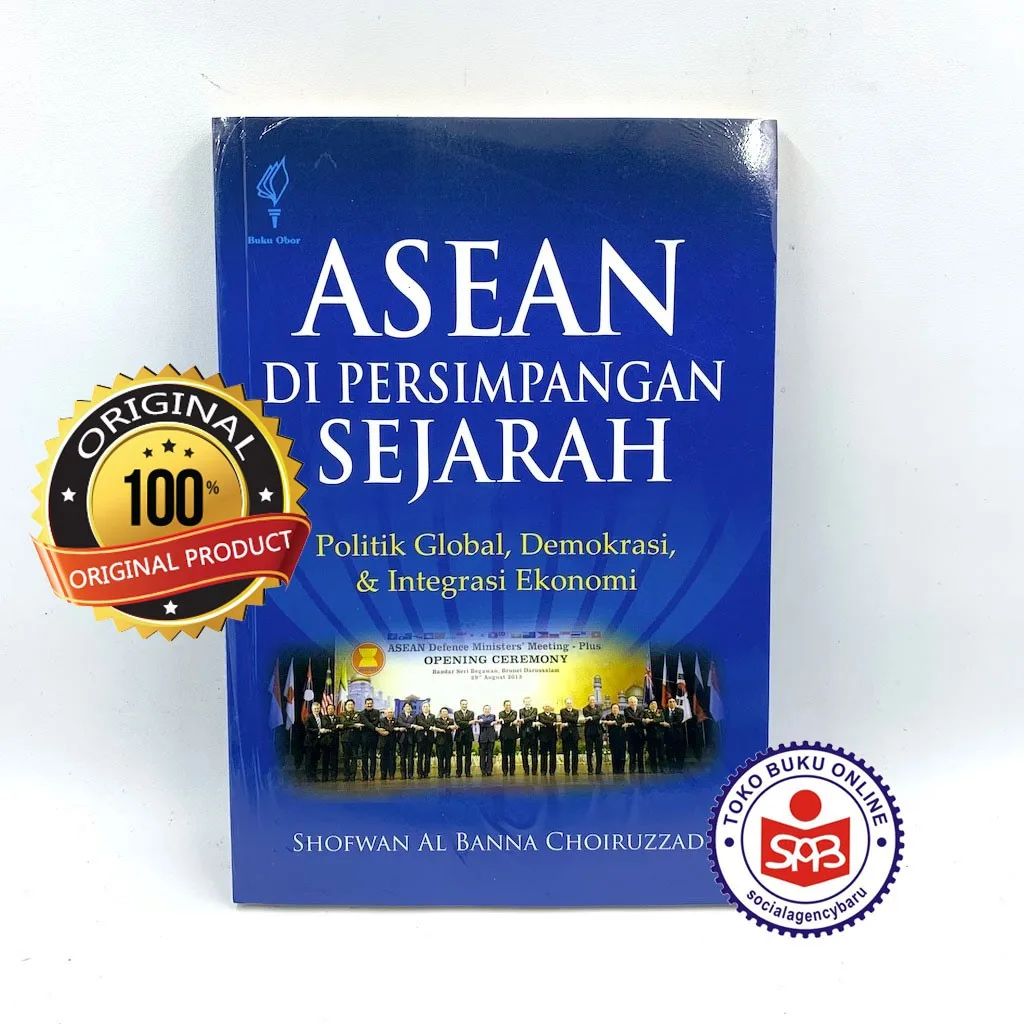 Asean Di Persimpangan Sejarah - Shofwan Al Banna Choiruzzad