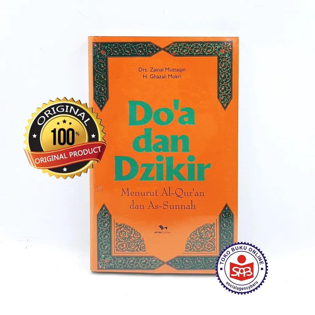 Doa dan Dzikir Menurut Al Quran dan As Sunnah - Zainal Muttaqin