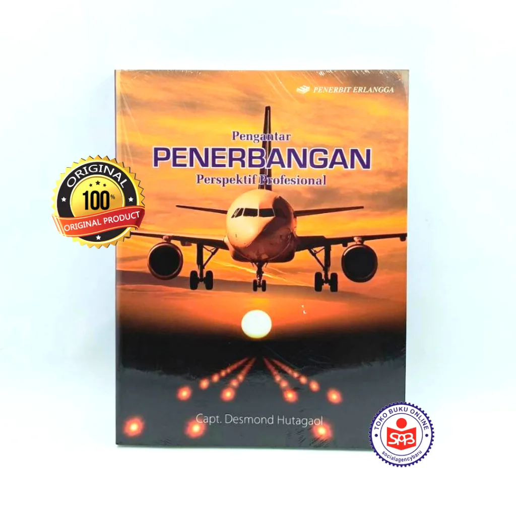 Pengantar Penerbangan Perspektif Profesional - Capt Desmond Hutagaol