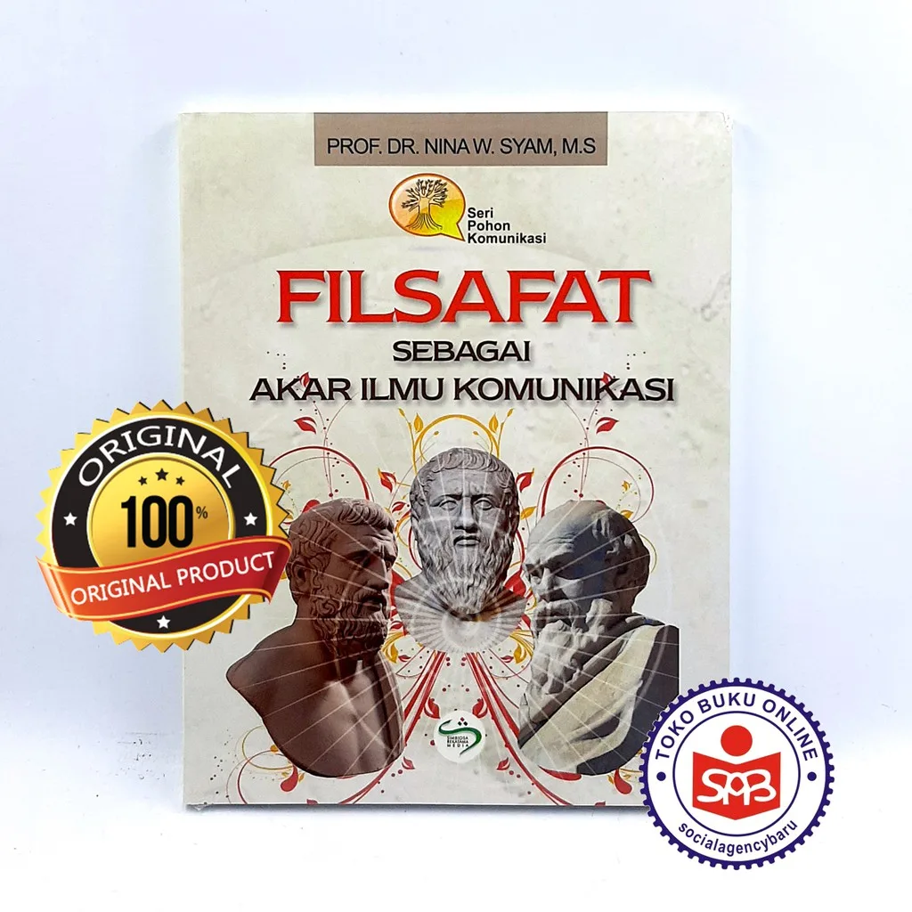 Filsafat Sebagai Akar Ilmu Komunikasi - Nina W. Syam