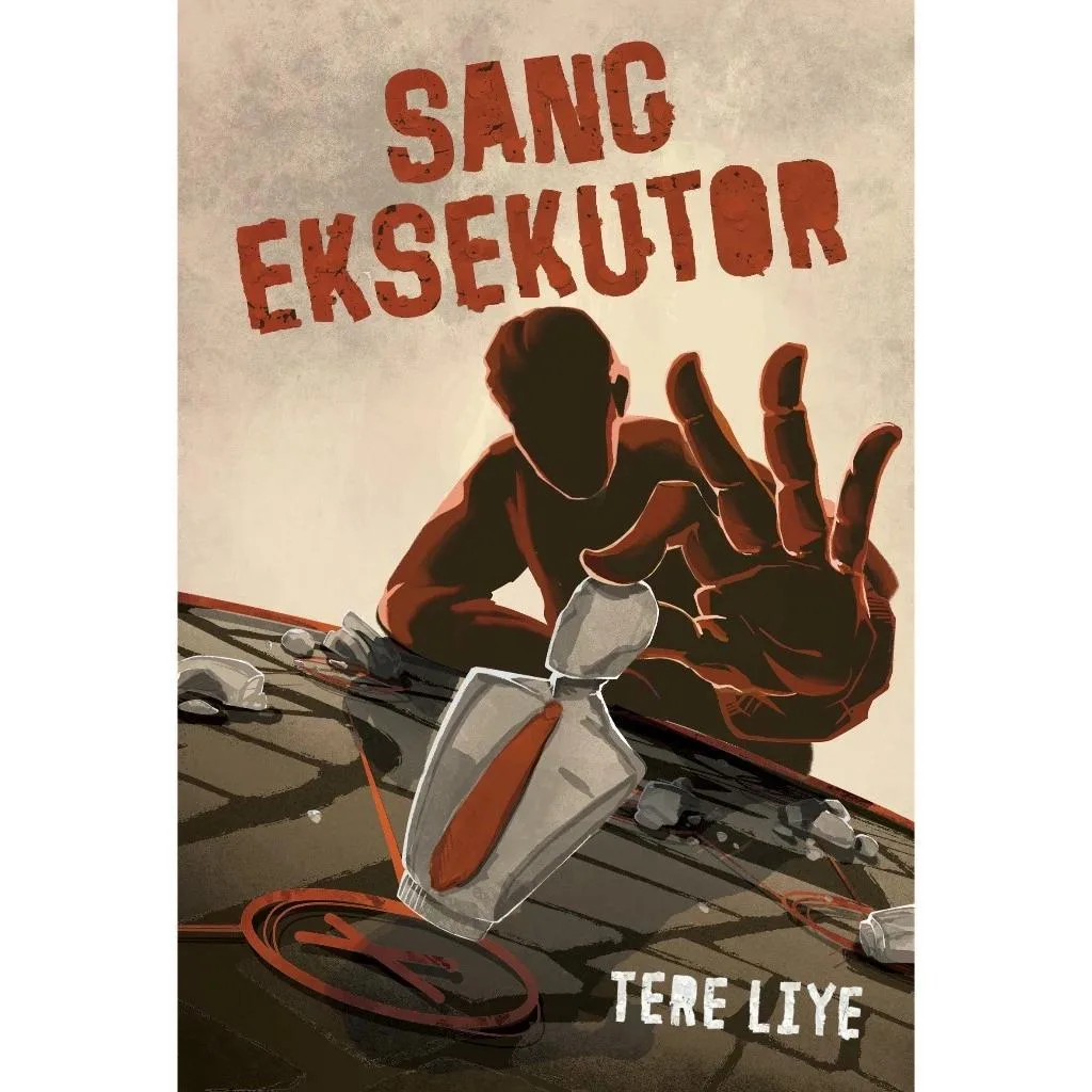 Sang Eksekutor - Tere Liye