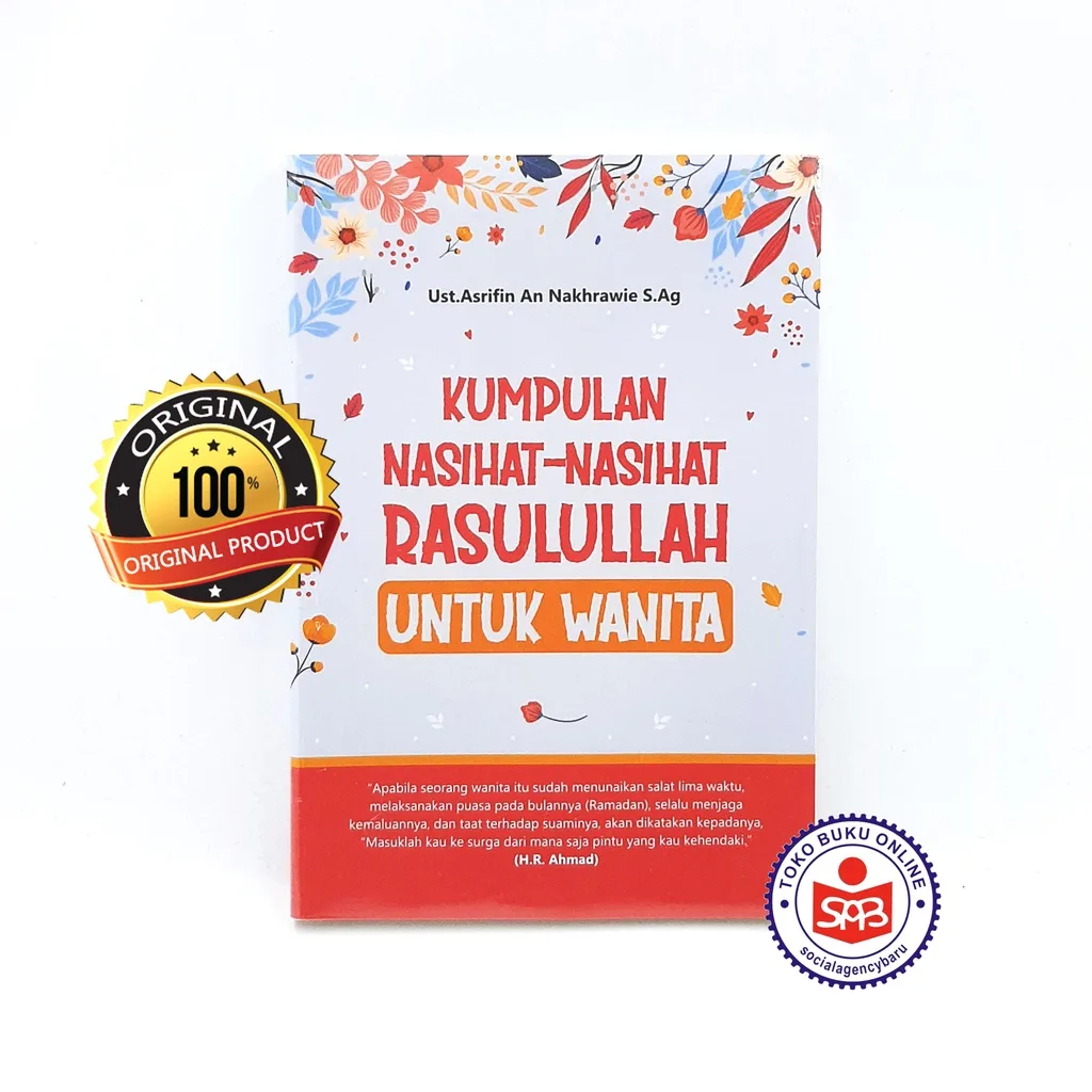 Kumpulan Nasihat Nasihat Rasulullah Untuk Wanita - Asrifin An Nakhrawie