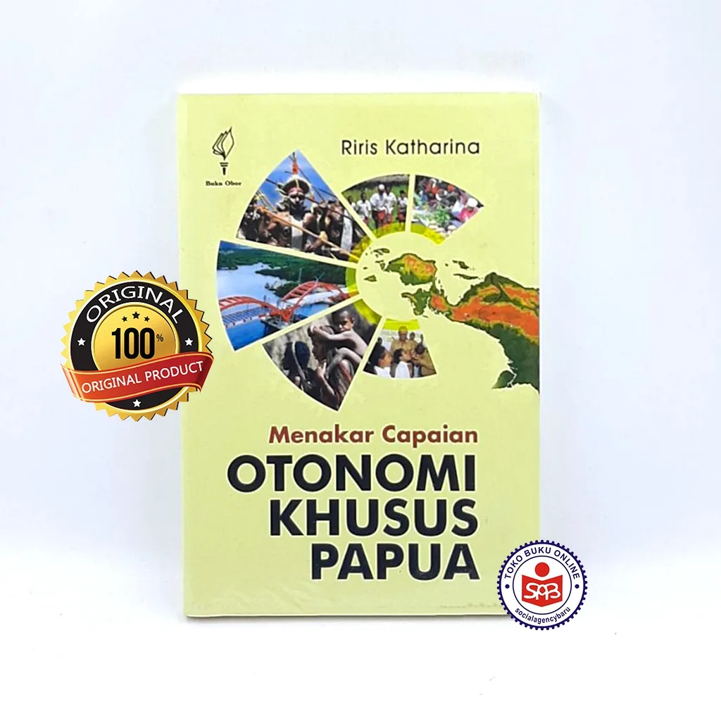 Menakar Capaian Otonomi Khusus Papua - Riris Katharina