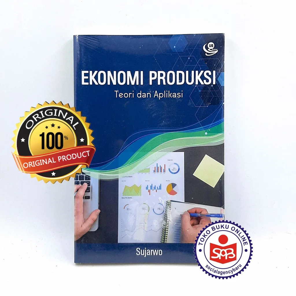 Ekonomi Produksi Teori Dan Aplikasi - Sujarwo