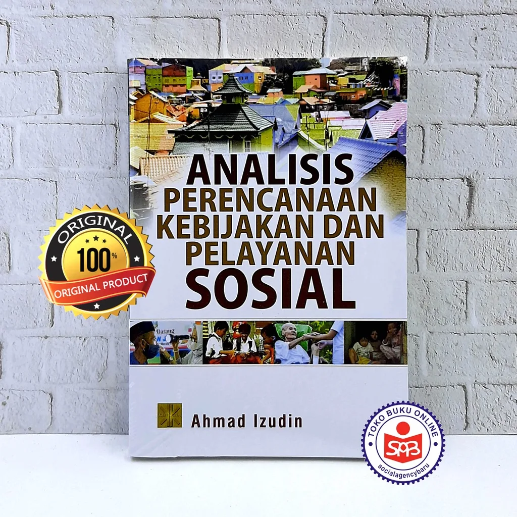 Analisis Perencanaan Kebijakan dan Pelayanan Sosial - Ahmad Izudin