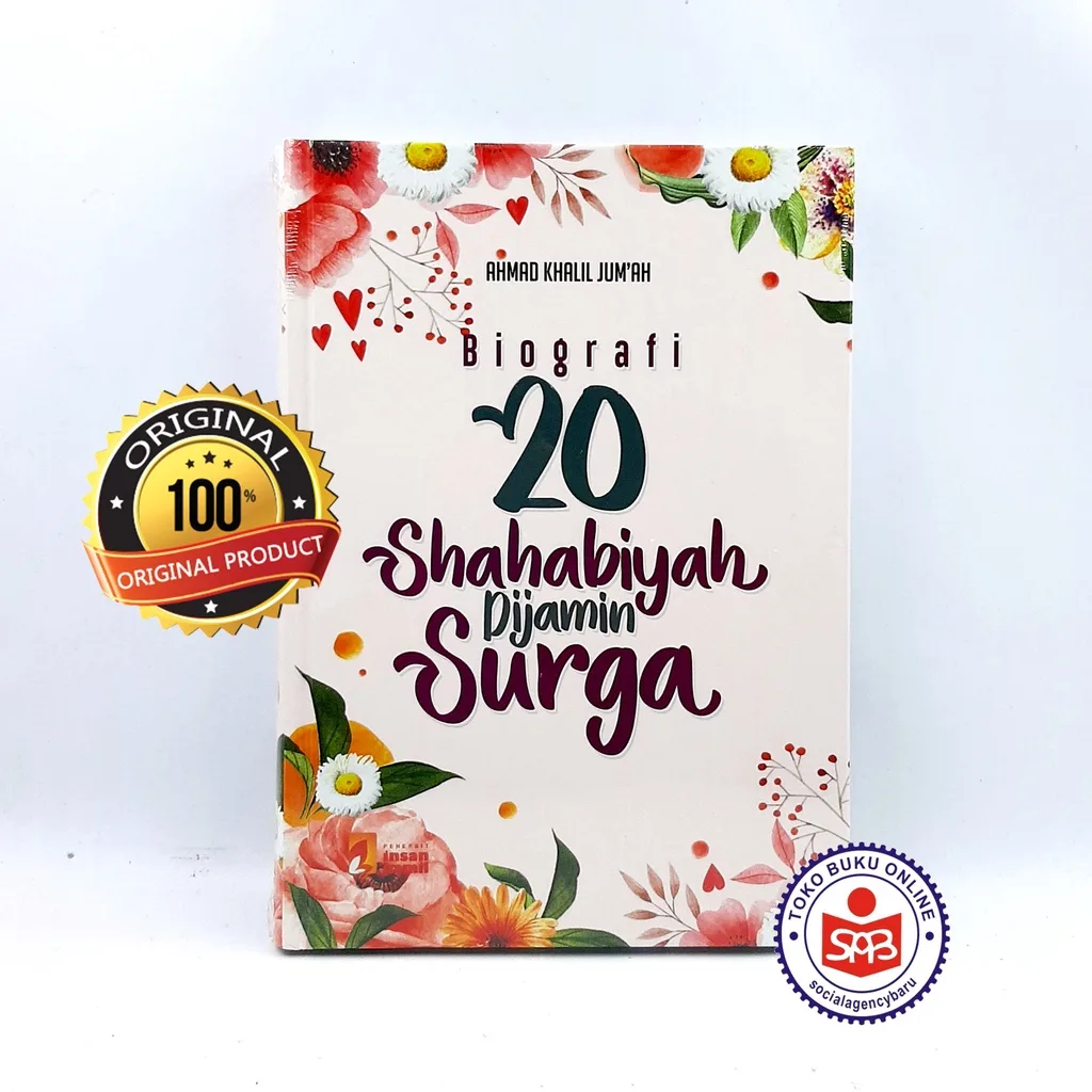 Biografi 20 Shahabiyah Dijamin Surga - Ahmad Khalil Jumah
