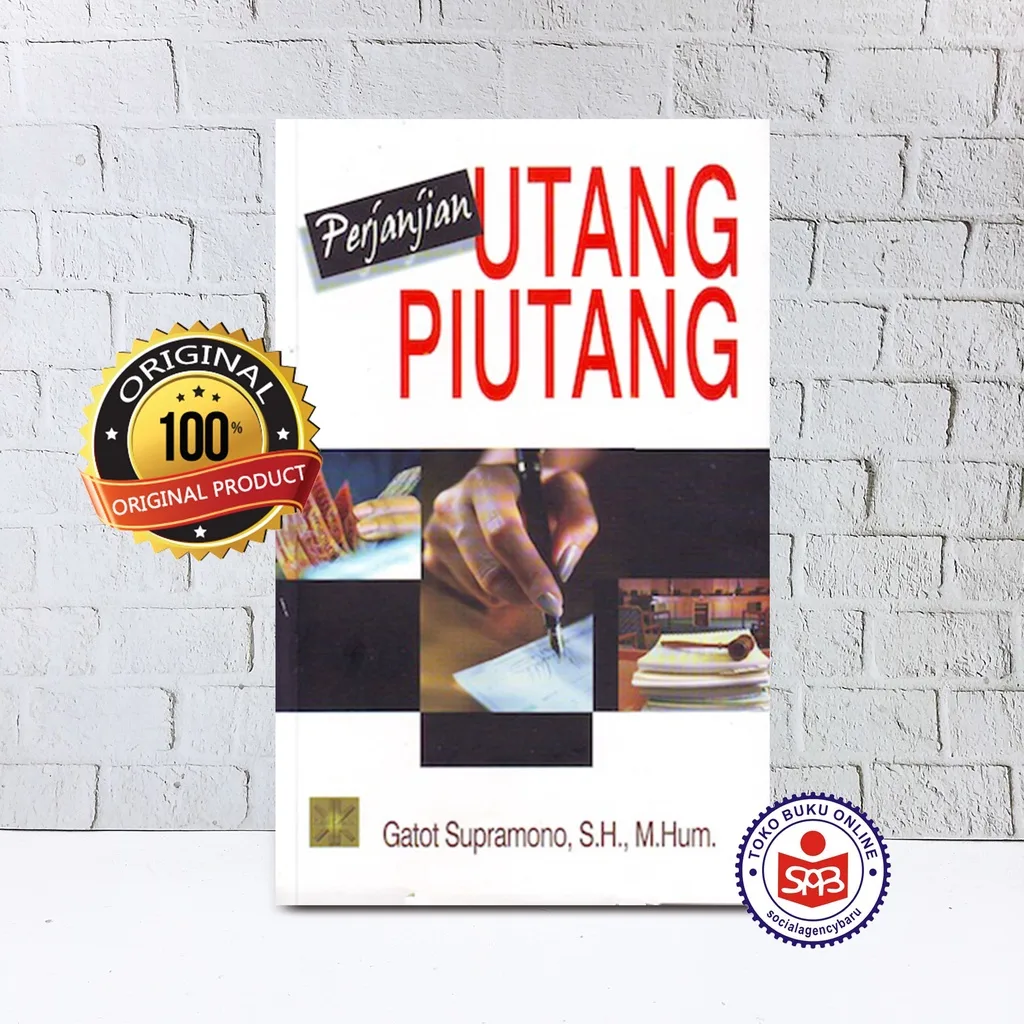 Perjanjian Utang Piutang - Gatot Supramono
